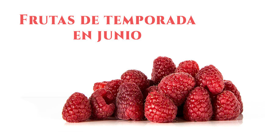 Descubre las frutas de temporada del mes de junio