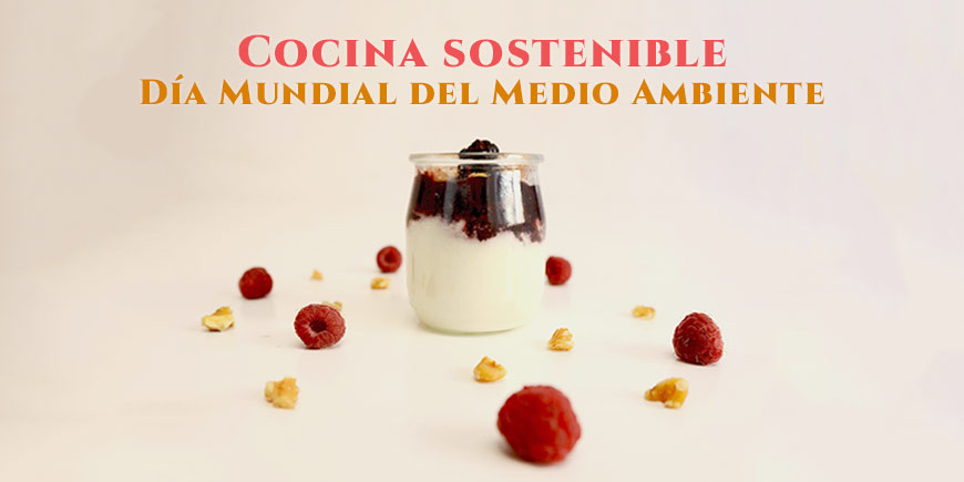 Cocina sostenible para el Día Mundial del Medio Ambiente